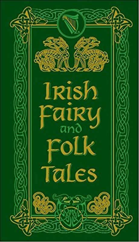 Irish Fairy and Folk Tales (Barnes & Noble Leatherbound Pocket Editions) - Various