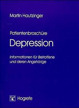 Patientenbroschüre Depression. Informationen für Betroffene und deren Angehörige