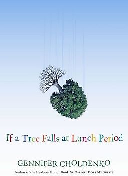 If a Tree Falls at Lunch Period