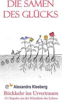 Die Samen des Glücks