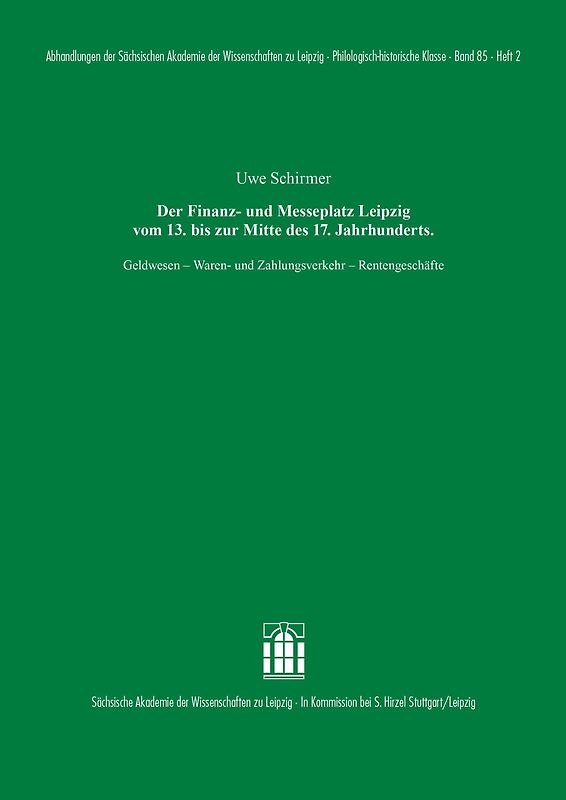 Der Finanz- und Messeplatz Leipzig vom 13. bis zur Mitte des 17. Jahrhunderts