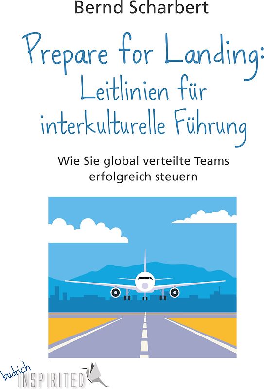 Prepare for Landing: Leitlinien für interkulturelle Führung