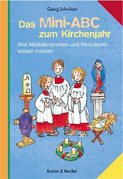 Das Mini-ABC zum Kirchenjahr