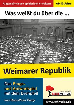 Was weißt du über die Weimarer Republik?
