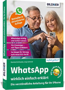 WhatsApp wirklich einfach erklärt - Die verständliche Anleitung für Ihr iPhone