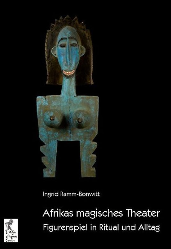 Afrikas magisches Theater