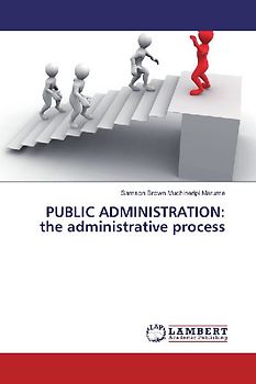 PUBLIC ADMINISTRATION: the administrative process
