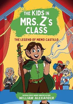 The Kids in Mrs. Z's Class: The Legend of Memo Castillo