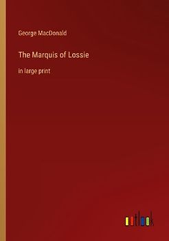 The Marquis of Lossie