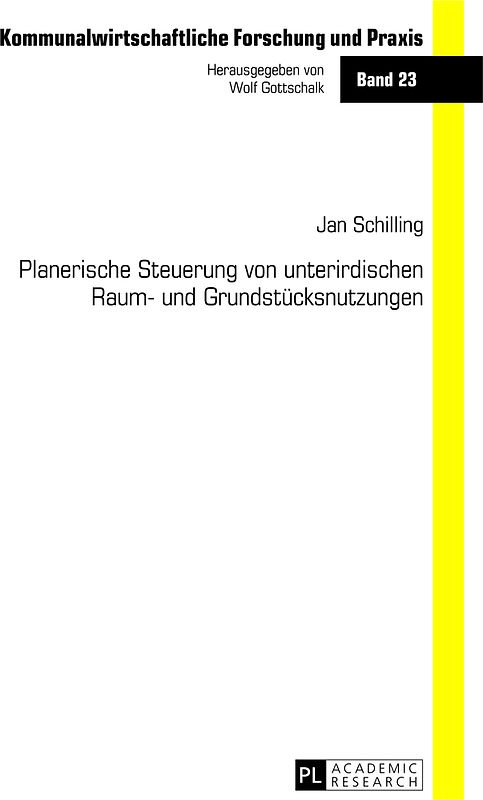 Planerische Steuerung von unterirdischen Raum- und Grundstücksnutzungen