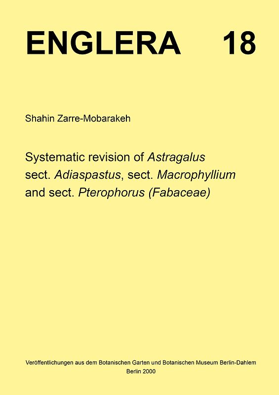 Systematic revision of Astragalus sect. Adiaspastus, sect. Macrophyllium and sect. Pterophorus (Fabaceae)