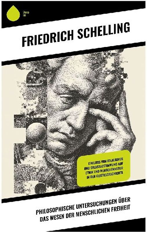 Philosophische Untersuchungen über das Wesen der menschlichen Freiheit