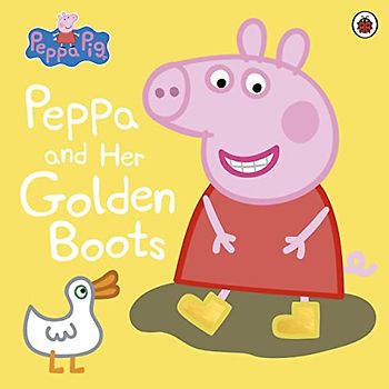Peppa Pig: Peppa and Her Golden Boots: Bilderbuch