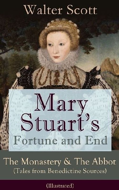 Mary Stuart's Fortune and End
