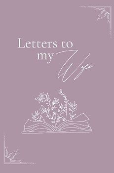 Letters to my wife (hardback)