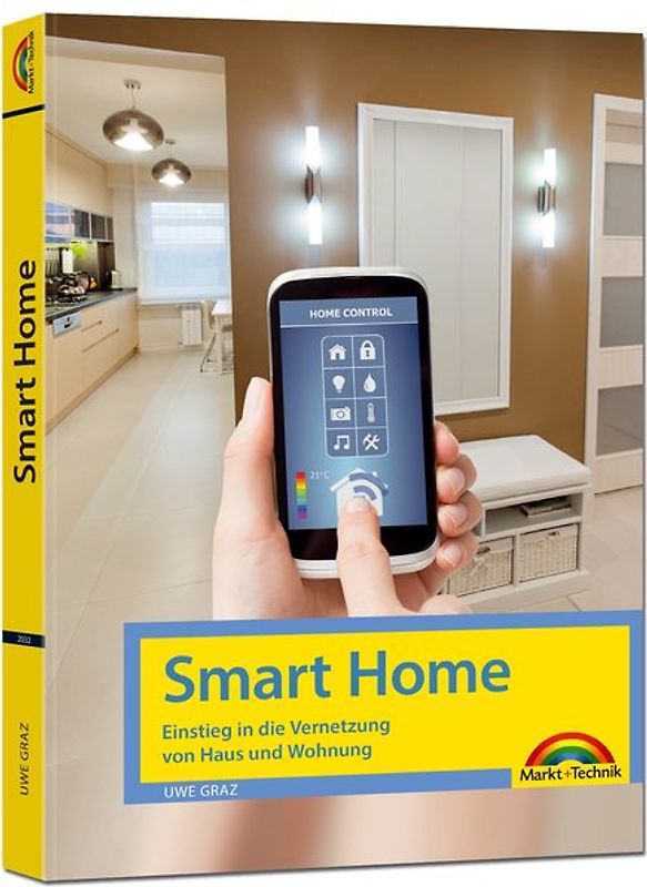 Smart Home – Einstieg in die Vernetzung von Haus und Wohnung