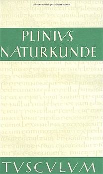 Naturkunde /Naturalis Historia - ohne Registerband. Lat. /Dt. / Buch 10: Zoologie: Vögel