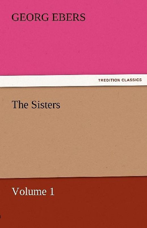 The Sisters - Volume 1