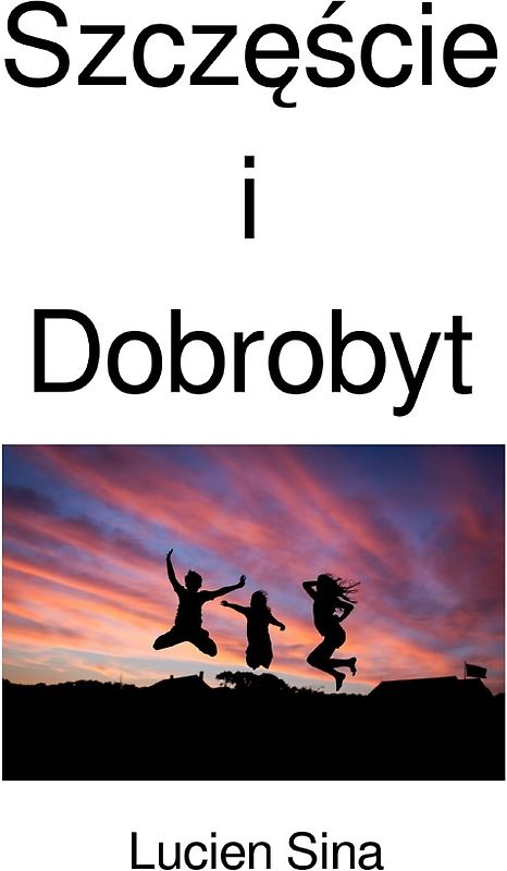 Szczęście i Dobrobyt