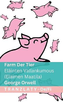 Farm der Tiere / Eläinten Vallankumous (Eläimen Maatila)