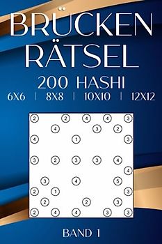 Brückenrätsel: 200 spannende Hashi Aufgaben im Taschenbuch für unterwegs