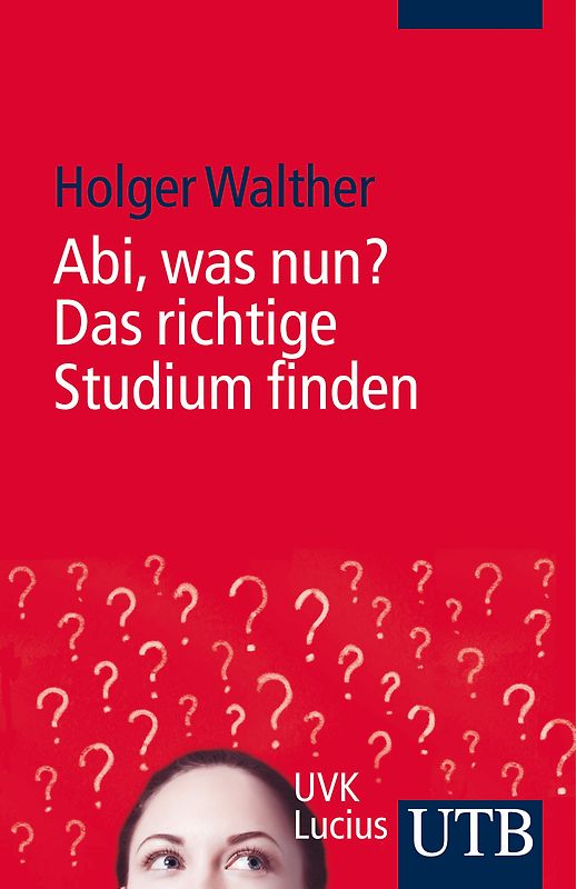 Abi, was nun? Das richtige Studium finden