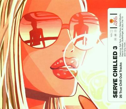 Various - Serve Chilled 3