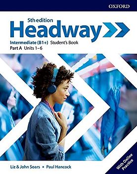 Headway: Intermediate. Student's Book A with Online Practice (Headway Fifth Edition)