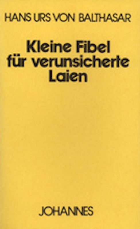 Kleine Fibel für verunsicherte Laien
