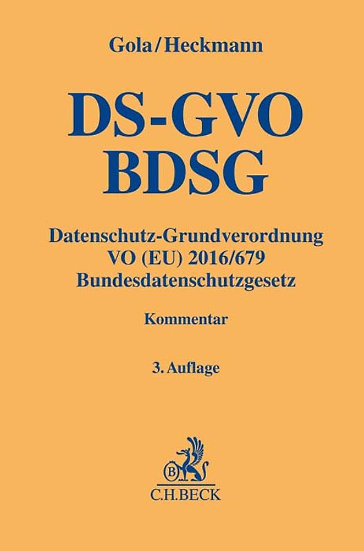Datenschutz-Grundverordnung VO (EU) 2016/679, Bundesdatenschutzgesetz. DS-GVO / BDSG