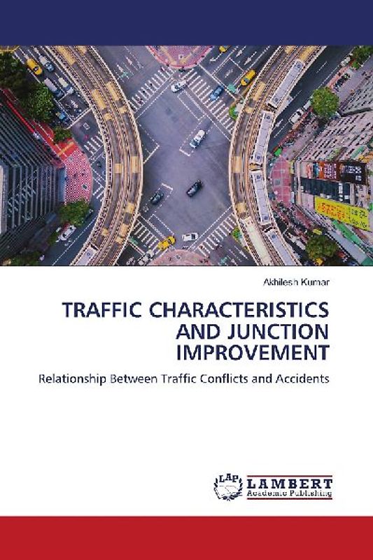 Traffic Characteristics and Junction Improvement
