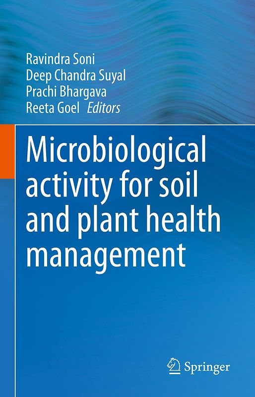 Microbiological Activity for Soil and Plant Health Management