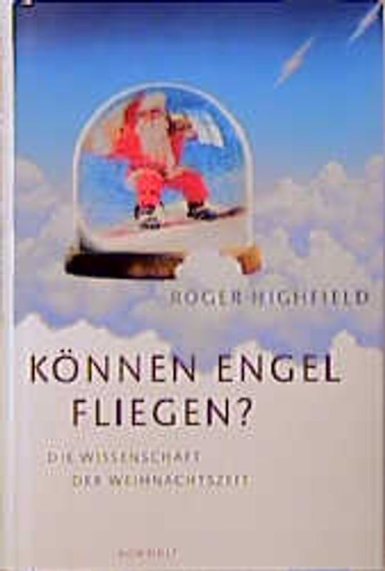 Können Engel fliegen?. Die Wissenschaft der Weihnachtszeit