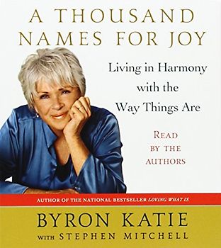 A Thousand Names for Joy: Living in Harmony with the Way Things Are