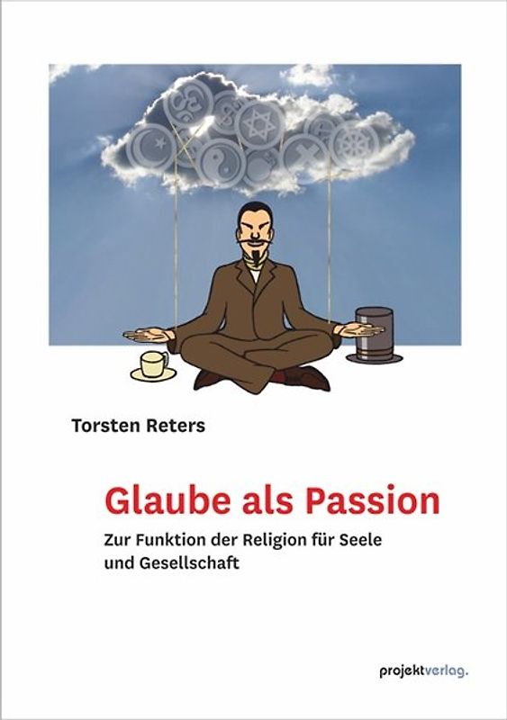 Glaube als Passion