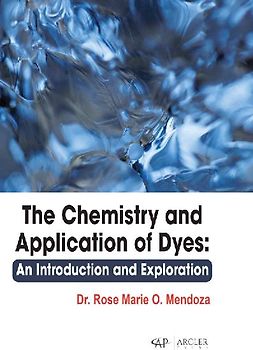 The Chemistry and Application of Dyes: An Introduction and Exploration
