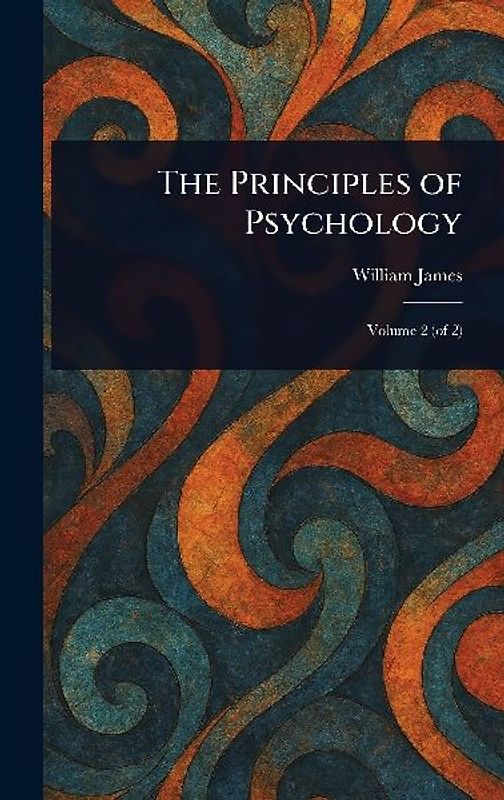 The Principles of Psychology