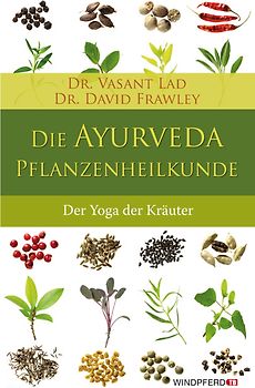Die Ayurveda-Pflanzenheilkunde