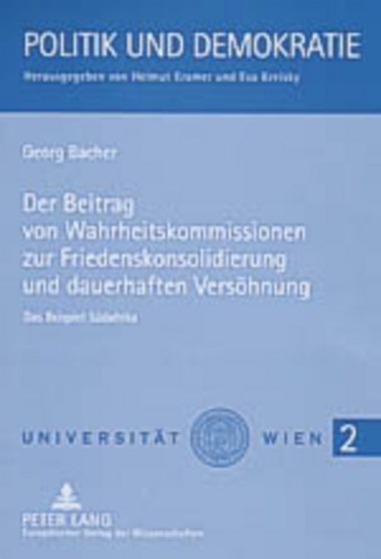 Der Beitrag von Wahrheitskommissionen zur Friedenskonsolidierung und dauerhaften Versöhnung
