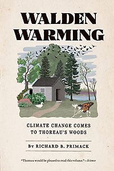 Walden Warming: Climate Change Comes to Thoreau's Woods