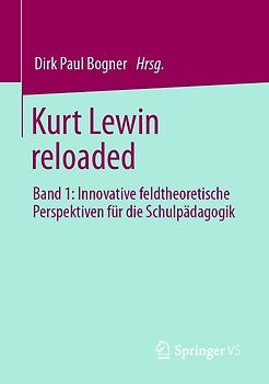 Kurt Lewin reloaded