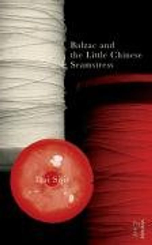Balzac and the Little Chinese Seamstress. (Vintage East) (Vintage East)