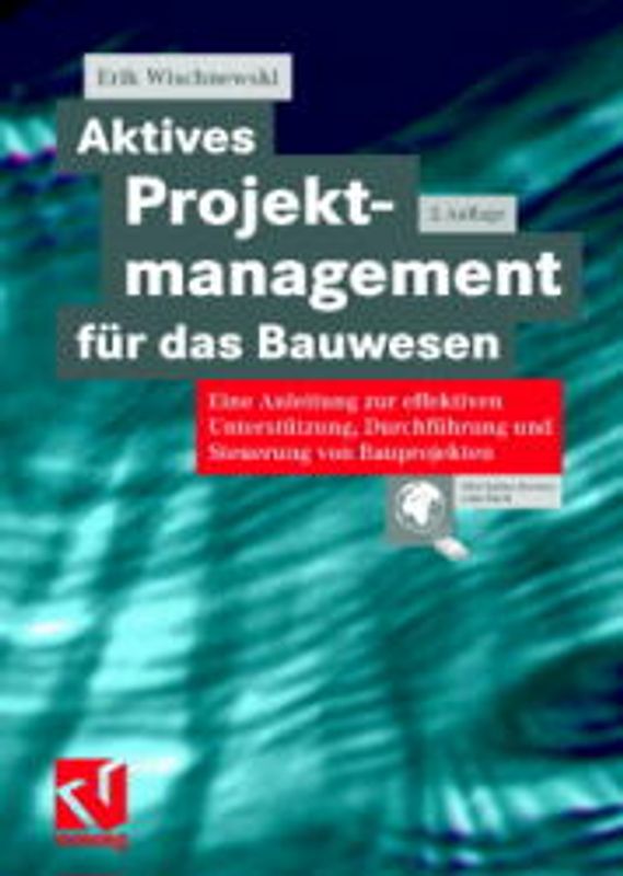 Aktives Projektmanagement für das Bauwesen