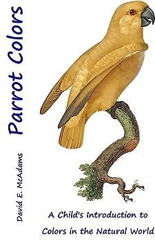 Parrot Colors: A Child's Introduction to Colors in the Natural World