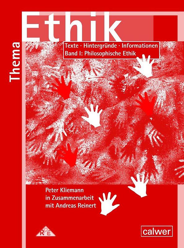 Thema Ethik Materialband I Philosophische Ethik. Texte - Hintergründe - Informationen