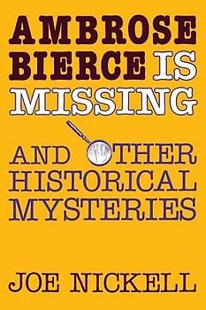 Ambrose Bierce Is Missing