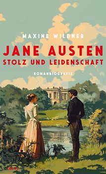 Jane Austen – Stolz und Leidenschaft