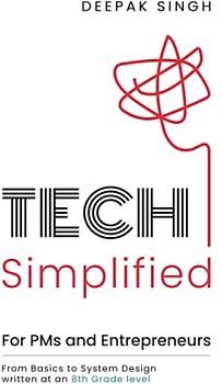 Tech Simplified for PMs and Entrepreneurs