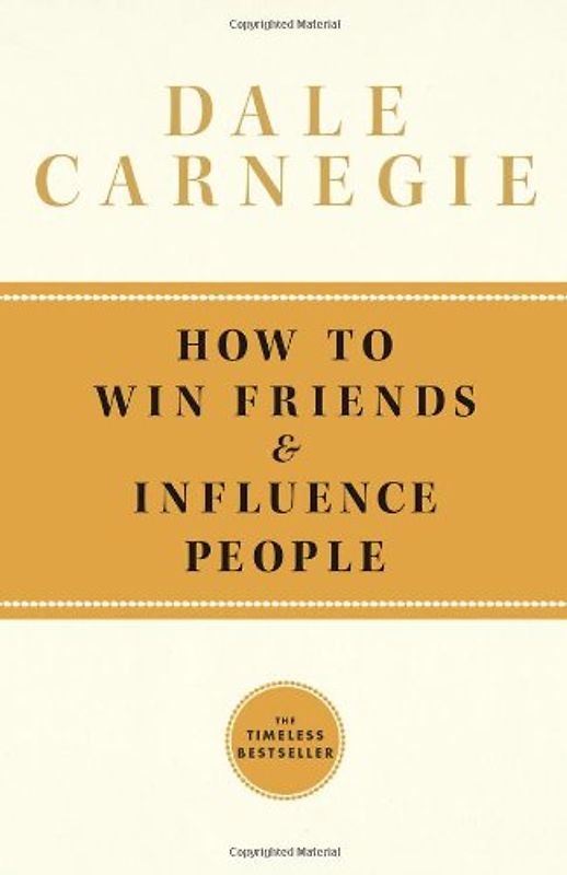 How To Win Friends and Influence People