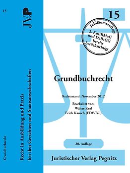 Grundbuchrecht Jubiläumsauflage. 2. KostRMoG und DaBaGG bereits berücksichtigt.